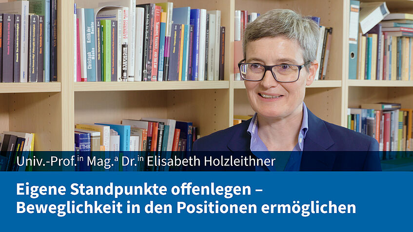 Eigene Standpunkte offenlegen - Beweglichkeit in den Positionen ermöglichen (Elisabeth Holzleithner)